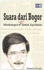 Suara Dari Bogor: Membangun Opini Sistem Agribisnis